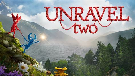  Unravel Two！愛と協力で織りなす、心温まるプラットフォームアドベンチャー